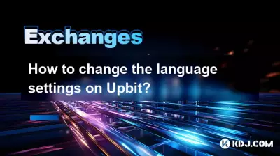 How to change the language settings on Upbit? How to change the language settings on Upbit?