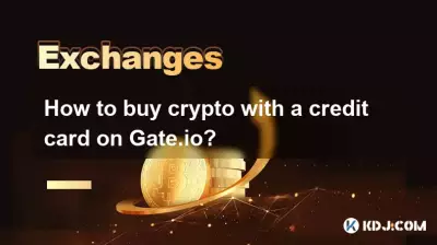 Comment acheter Crypto avec une carte de crédit sur gate.io? Comment acheter Crypto avec une carte de crédit sur gate.io?