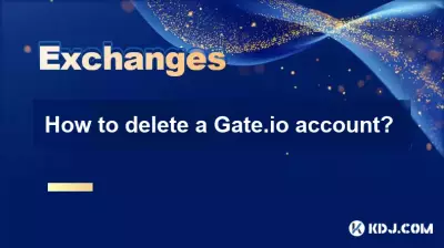 gate.ioアカウントを削除する方法は? gate.ioアカウントを削除する方法は?