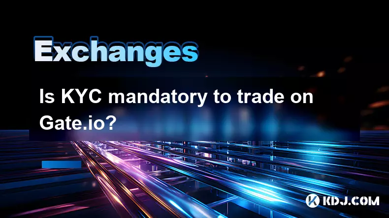 Is KYC mandatory to trade on Gate.io? Is KYC mandatory to trade on Gate.io?