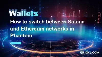 How to switch between Solana and Ethereum networks in Phantom How to switch between Solana and Ethereum networks in Phantom