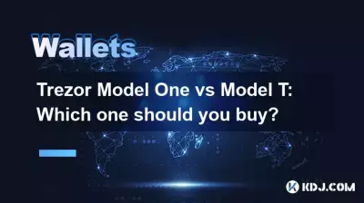 Trezor Model One vs Model T: Which one should you buy? Trezor Model One vs Model T: Which one should you buy?