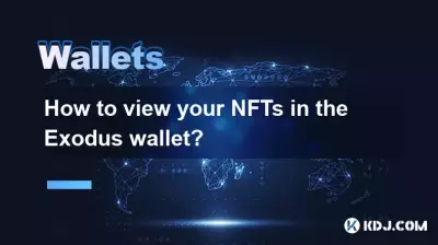 How to view your NFTs in the Exodus wallet? How to view your NFTs in the Exodus wallet?