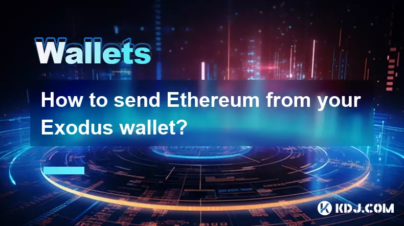 Comment envoyer Ethereum à partir de votre portefeuille Exodus? Comment envoyer Ethereum à partir de votre portefeuille Exodus?