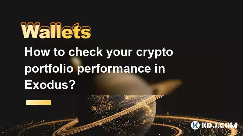 Comment vérifier vos performances de portefeuille de crypto dans Exodus? Comment vérifier vos performances de portefeuille de crypto dans Exodus?