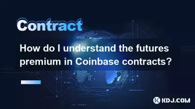 Wie verstehe ich die Futures -Prämie in Coinbase -Verträgen? Wie verstehe ich die Futures -Prämie in Coinbase -Verträgen?