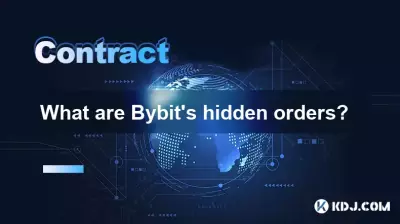 What are Bybit's hidden orders? What are Bybit's hidden orders?