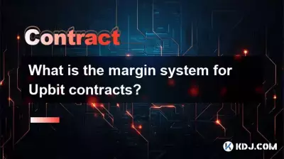 What is the margin system for Upbit contracts? What is the margin system for Upbit contracts?