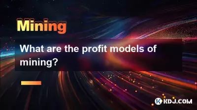 What are the profit models of mining? What are the profit models of mining?