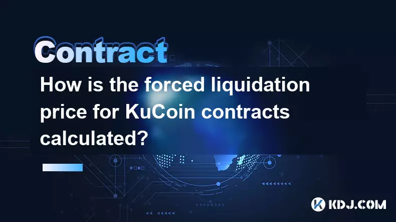 Wie wird der erzwungene Liquidationspreis für Kucoin -Verträge berechnet? Wie wird der erzwungene Liquidationspreis für Kucoin -Verträge berechnet?