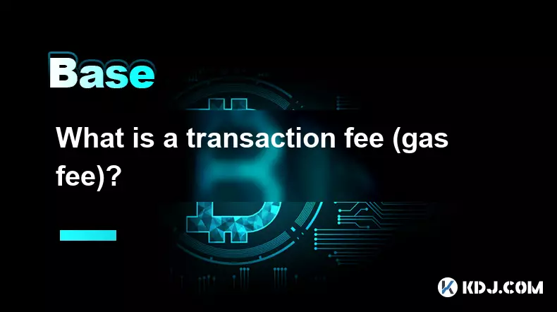 Was ist eine Transaktionsgebühr (Gasgebühr)? Was ist eine Transaktionsgebühr (Gasgebühr)?