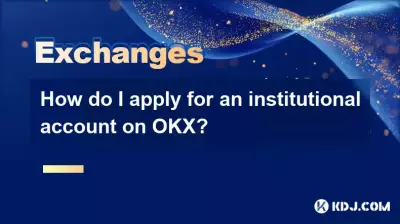 How do I apply for an institutional account on OKX? How do I apply for an institutional account on OKX?