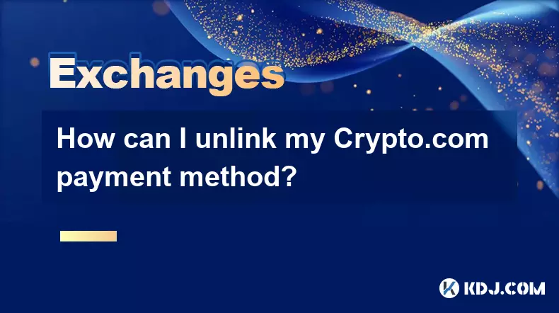 Wie kann ich meine Zahlungsmethode von Crypto.com entfernen? Wie kann ich meine Zahlungsmethode von Crypto.com entfernen?