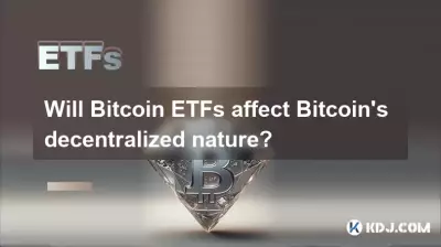 Will Bitcoin ETFs affect Bitcoin's decentralized nature? Will Bitcoin ETFs affect Bitcoin's decentralized nature?