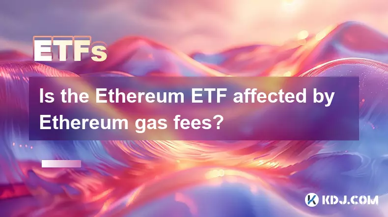 Le FNB Etf Etf est-il affecté par les frais de gaz Ethereum? Le FNB Etf Etf est-il affecté par les frais de gaz Ethereum?