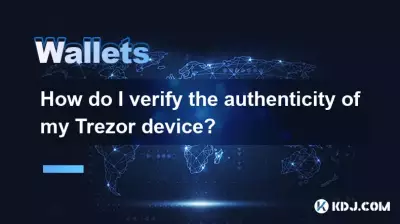 How do I verify the authenticity of my Trezor device? How do I verify the authenticity of my Trezor device?