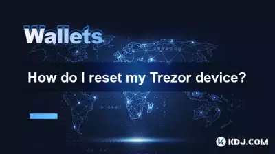 How do I reset my Trezor device? How do I reset my Trezor device?