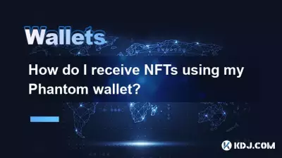 How do I receive NFTs using my Phantom wallet? How do I receive NFTs using my Phantom wallet?