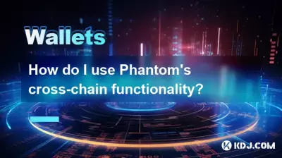 How do I use Phantom's cross-chain functionality? How do I use Phantom's cross-chain functionality?