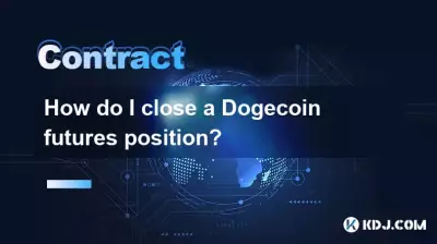 Wie schließe ich eine Doge Münz -Futures -Position? Wie schließe ich eine Doge Münz -Futures -Position?