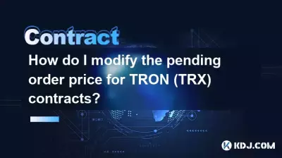 How do I modify the pending order price for TRON (TRX) contracts? How do I modify the pending order price for TRON (TRX) contracts?