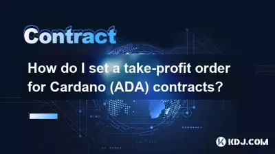 How do I set a take-profit order for Cardano (ADA) contracts? How do I set a take-profit order for Cardano (ADA) contracts?
