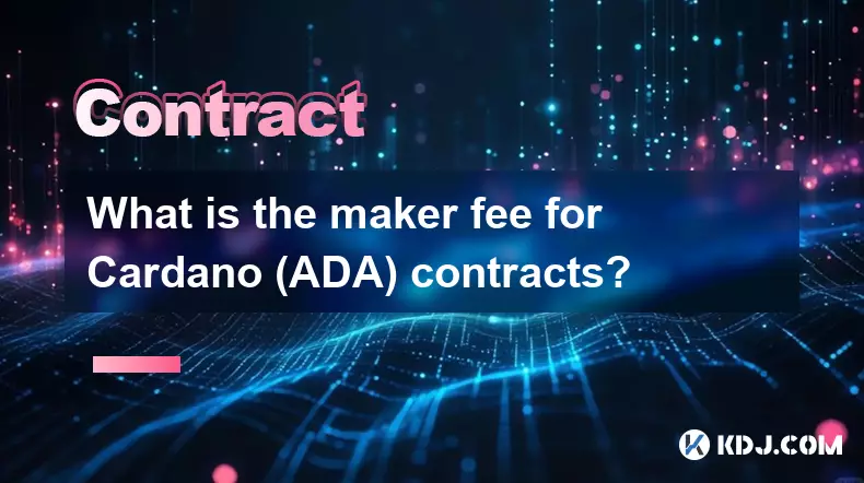 カルダノ(ADA)契約のメーカー料金はいくらですか? カルダノ(ADA)契約のメーカー料金はいくらですか?