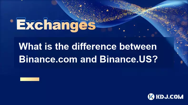 What is the difference between Binance.com and Binance.US? What is the difference between Binance.com and Binance.US?