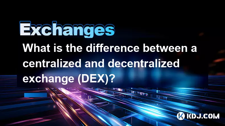 What is the difference between a centralized and decentralized exchange (DEX)? What is the difference between a centralized and decentralized exchange (DEX)?