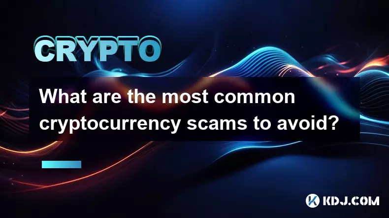 What are the most common cryptocurrency scams to avoid? What are the most common cryptocurrency scams to avoid?