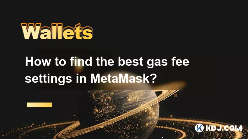 Comment trouver les meilleurs paramètres de frais de gaz dans MetaMask ? Comment trouver les meilleurs paramètres de frais de gaz dans MetaMask ?
