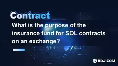 What is the purpose of the insurance fund for SOL contracts on an exchange? What is the purpose of the insurance fund for SOL contracts on an exchange?