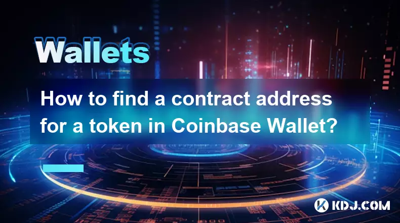 Comment trouver une adresse contractuelle pour un token dans Coinbase Wallet ? Comment trouver une adresse contractuelle pour un token dans Coinbase Wallet ?