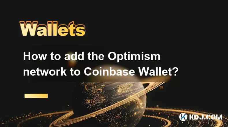Wie füge ich das Optimism-Netzwerk zu Coinbase Wallet hinzu? Wie füge ich das Optimism-Netzwerk zu Coinbase Wallet hinzu?