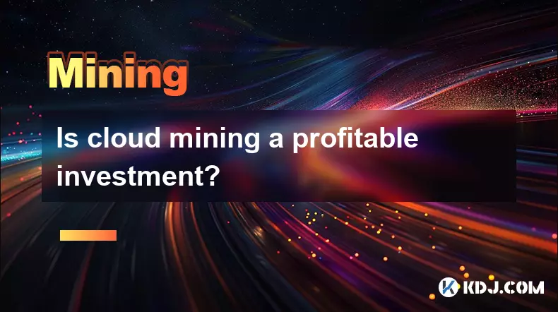 Is cloud mining a profitable investment? Is cloud mining a profitable investment?