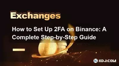 How to Set Up 2FA on Binance: A Complete Step-by-Step Guide How to Set Up 2FA on Binance: A Complete Step-by-Step Guide