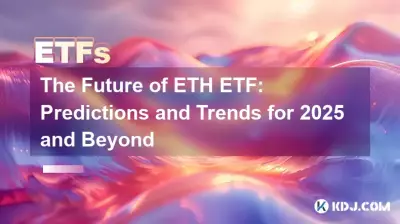 The Future of ETH ETF: Predictions and Trends for 2025 and Beyond The Future of ETH ETF: Predictions and Trends for 2025 and Beyond