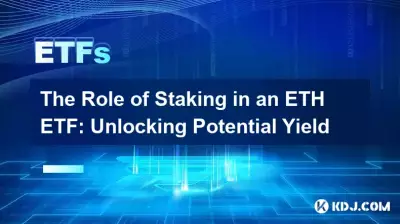 The Role of Staking in an ETH ETF: Unlocking Potential Yield The Role of Staking in an ETH ETF: Unlocking Potential Yield