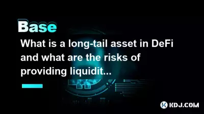What is a long-tail asset in DeFi and what are the risks of providing liquidity for it? What is a long-tail asset in DeFi and what are the risks of providing liquidity for it?