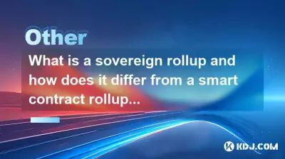 What is a sovereign rollup and how does it differ from a smart contract rollup? What is a sovereign rollup and how does it differ from a smart contract rollup?