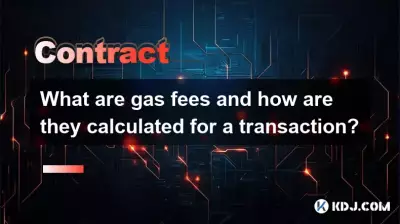 What are gas fees and how are they calculated for a transaction? What are gas fees and how are they calculated for a transaction?