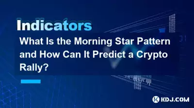 What Is the Morning Star Pattern and How Can It Predict a Crypto Rally? What Is the Morning Star Pattern and How Can It Predict a Crypto Rally?