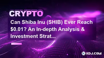 Can Shiba Inu (SHIB) Ever Reach $0.01? An In-depth Analysis & Investment Strategy. Can Shiba Inu (SHIB) Ever Reach $0.01? An In-depth Analysis & Investment Strategy.