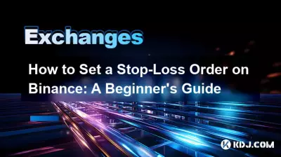 How to Set a Stop-Loss Order on Binance: A Beginner's Guide How to Set a Stop-Loss Order on Binance: A Beginner's Guide