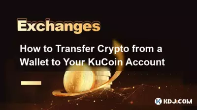 So übertragen Sie Krypto von einer Wallet auf Ihr KuCoin-Konto So übertragen Sie Krypto von einer Wallet auf Ihr KuCoin-Konto