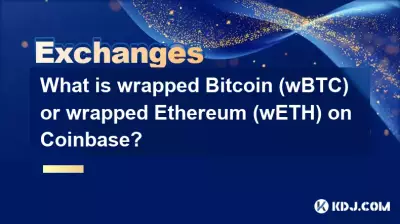 Coinbase에서 래핑된 Bitcoin(wBTC) 또는 래핑된 이더리움(wETH)이란 무엇입니까? Coinbase에서 래핑된 Bitcoin(wBTC) 또는 래핑된 이더리움(wETH)이란 무엇입니까?