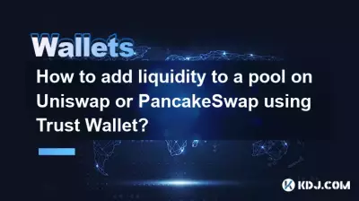 Wie füge ich mit Trust Wallet Liquidität zu einem Pool auf Uniswap oder PancakeSwap hinzu? Wie füge ich mit Trust Wallet Liquidität zu einem Pool auf Uniswap oder PancakeSwap hinzu?
