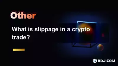 What is slippage in a crypto trade? What is slippage in a crypto trade?