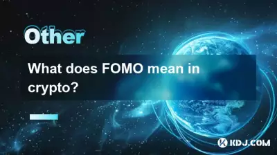 What does FOMO mean in crypto? What does FOMO mean in crypto?