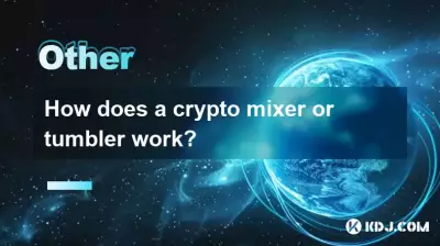 How does a crypto mixer or tumbler work? How does a crypto mixer or tumbler work?